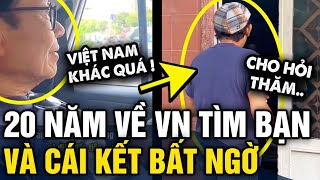 Đưa bố TRỞ LẠI VIỆT NAM sau 20 năm để tìm bạn cũ tưởng chừng ko thể và CÁI KẾT BẤT NGỜ  Tin 3 Phút [upl. by Gilder480]