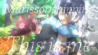 Alain amp Manon「This is me」Marissonshipping  The stongest mega evolution Act 1【AMV】 [upl. by Esteban]