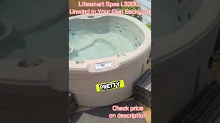 Lifesmart Spas LS200 Unwind in Your Own Backyard hottubreview [upl. by Everett812]