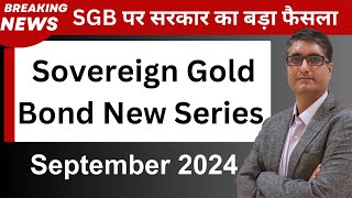 🔥SGB Breaking news  When will SGB Series launch 2024  SGB Secondary market prices [upl. by Laverna476]