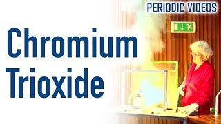 Chromium Trioxide FAIL  Periodic Table of Videos [upl. by Johen]