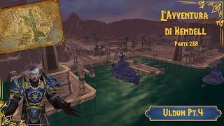 LAvventura di Kendell  Parte 268 Uldum Pt4 [upl. by Jarv]