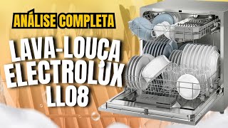 VALE A PENA Saiba tudo sobre a LAVA LOUÇAS ELECTROLUX LL08 antes de Comprar  LL08S e LL08B [upl. by Dupre]