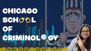 Chicago School of Criminology  criminologygyan [upl. by Violeta855]