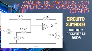 Amplificador Operacional OPAMP en configuración sumador voltaje y corriente a la salida [upl. by Einnaj]