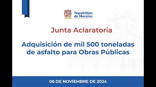 2024 11 06 Junta aclaratoria de la Licitación 12 local [upl. by Fausta]