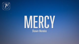 Mercy  Shawn Mendes Lyrics [upl. by Cilegna]