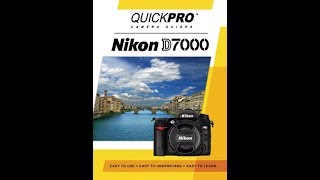 Nikon D7000 Instructional Guide by QuickPro Camera Guides [upl. by Nahtnahoj]