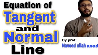 Equations of tangent and normal line to a curve  Calculus differentiation [upl. by Alver]