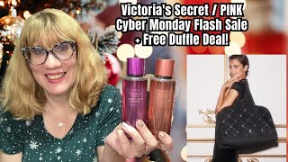 Victorias Secret  PINK Cyber Monday Flash Sale  Free Duffle Deal [upl. by Natsuj]