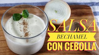 SALSA BECHAMEL CON CEBOLLA  Fácil y Rápida  recetasvenezolanas [upl. by Estelle346]