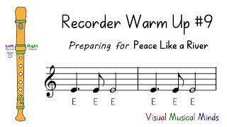 Recorder Warmup 9 Preparing for quotPeace like a Riverquot [upl. by Aitra709]