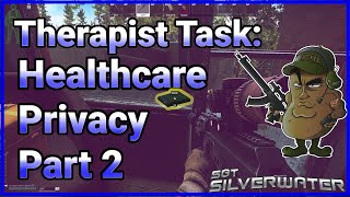 Health Care Privacy Part 2  Therapist Quest on Shoreline in Escape from Tarkov [upl. by Lyndes992]