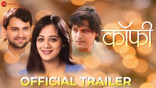 Coffee  Official Trailer  Siddharth Chandekar Spruha Joshi Kashyap Parulekar Mohan Joshi [upl. by Daisie]