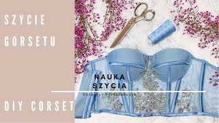 Szycie Gorsetu I DIY I Sewing Corset Tutorial [upl. by Mosora374]