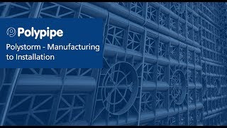 Polystorm Geocellular System  Manufacturing to Installation  Polypipe Civils [upl. by Zach531]