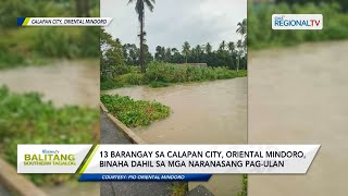 Balitang Southern Tagalog Ilang barangay sa Calapan City Oriental Mindoro binaha [upl. by Nnaoj]