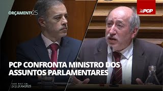 PCP confronta Ministro dos Assuntos Parlamentares [upl. by Norrehs]