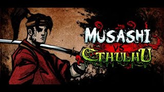 Lets Play Musashi vs Cthulhu  First 20 Minutes  Keep em Coming [upl. by Ogait80]