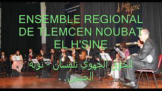 ENSEMBLE REGIONAL DE TLEMCEN NOUBAT EL HSINE [upl. by Gwenette740]