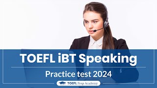 New TOEFL iBT Speaking Practice Test 2024  Latest Version [upl. by Kirch207]