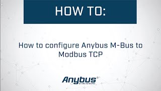 How to configure Anybus MBus to Modbus TCP [upl. by Anura]