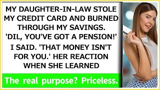 My Daughter in Law Stole My Credit Card and Squandered My Savings [upl. by Okika]