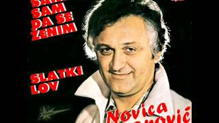 Novica Negovanovic  Slatki lov  Audio 1982 [upl. by Lorenzo]