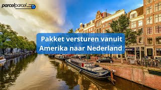 Pakket versturen vanuit Amerika naar Nederland Alles wat je moet weten 🇺🇸📦🇳🇱 [upl. by Odilo]