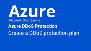 Azure DDoS Protection  How to Create a DDoS protection plan [upl. by Keavy757]