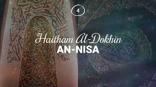 Haitham AlDokhin  Surah 4 AnNisa [upl. by Ydneh]