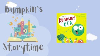 Bumpkins Storytime  Stories for Kids  The Runaway Pea by Kjartan Poskitt [upl. by Eednac]