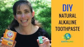 DIY Toothpaste  Naturally Alkaline  Earth Clinic [upl. by Suolhcin]