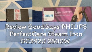 Review GoodGuys PHILIPS PerfectCare Steam Iron GC3920 2500W  NO BURN OPTIMAL TEMP  AUTO SHUTOFF [upl. by Georgia]