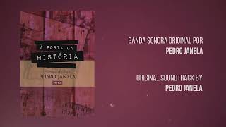 À Porta da História Vol3 2017 Banda Sonora Original  Álbum Completo  Pedro Janela [upl. by Levesque404]