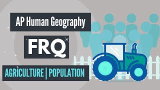 Ace AP Human Geography FRQs  2024 Exam Set 1 Question 1  Agriculture amp Population [upl. by Suki]