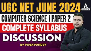 UGC NET Syllabus 2024  UGC NET Computer Science Syllabus 2024 [upl. by Hibbs633]