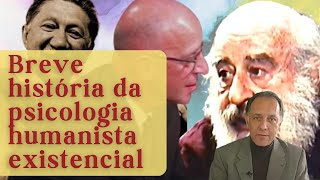 Breve história da psicologia humanista existencial  Psicoterapia Humanista [upl. by Ahsenrac]