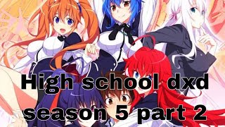 High school dxd season 5 part 2 in hindi highschool dxd highschooldxdinhindi [upl. by Iadahs894]