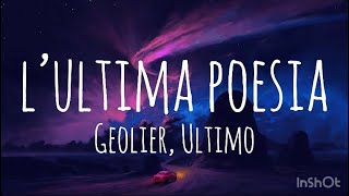 NO AUDIO L’ULTIMA POESIA  Geolier Ultimo Testo Lyrics [upl. by Taffy925]