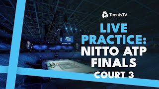 LIVE PRACTICE STREAM Nitto ATP Finals 2024  Court 3 [upl. by Yecnuahc]