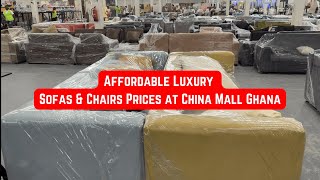 Luxury Sofas amp Chairs Prices at China Mall Ghana  Imported HighQuality Designs [upl. by Theo522]