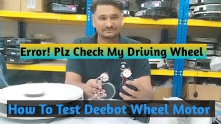 Ecovacs Deebot Wheel issues How to Test Wheel Motor How to Fix Wheel Motor [upl. by Enywtna540]