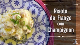 Especial Risotos  Risoto de Frango com Champignon [upl. by Dola859]