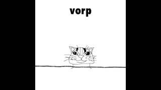 vorp [upl. by Pascale]