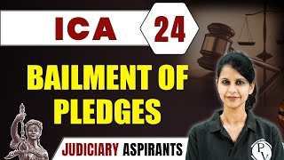 ICA 24  Bailment of Pledges  CLAT LLB amp Judiciary Aspirants [upl. by Ide]