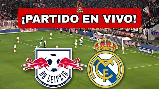 RB LEIPZIG vs REAL MADRID EN VIVO 🔴CHAMPIONS LEAGUE [upl. by Brout]