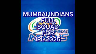 Mumbai Indians Full Squad For IPL 2025 ipl2025 mumbaiindians shorts [upl. by Rysler]