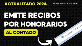 🔥ACTUALIZADO 2024 Emite recibos por HONORARIOS al CONTADO y con retenciones [upl. by Drofnelg]