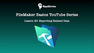 FileMaker Basics Lesson 40 Exporting Related Data [upl. by Puklich331]